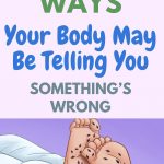 Listen to Your Body: 9 Potential Health Signals Worth Discussing with Your Doctor