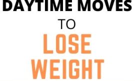 7 Simple Daytime Moves to Lose Weight and Look Younger