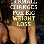 19 Small Tweaks for Sustainable Weight Management