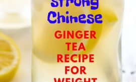 Chinese Recipe: Ginger Tea For Weight Loss