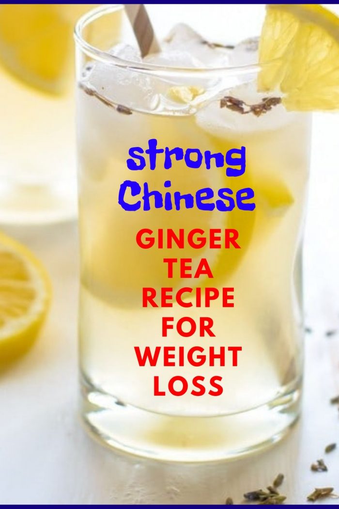Chinese Recipe Ginger Tea For Weight Loss Healthy Life