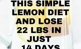 FOLLOW THIS SIMPLE “LEMON DIET” AND LOSE 22 LBS IN JUST 14 DAYS