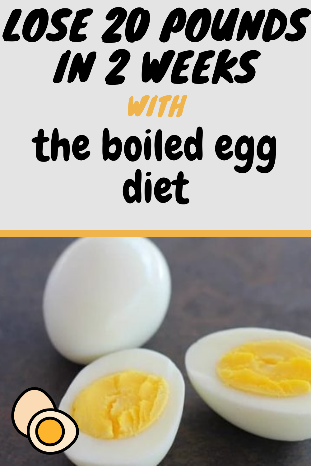 You are currently viewing THE BOILED EGG DIET: HOW TO LOSE 20 POUNDS IN 2 WEEKS.