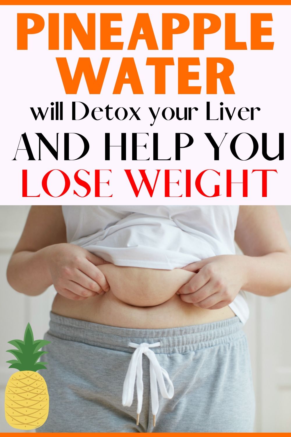 Pineapple Water Will Detox Your Liver, Help You Lose Weight, Reduce
