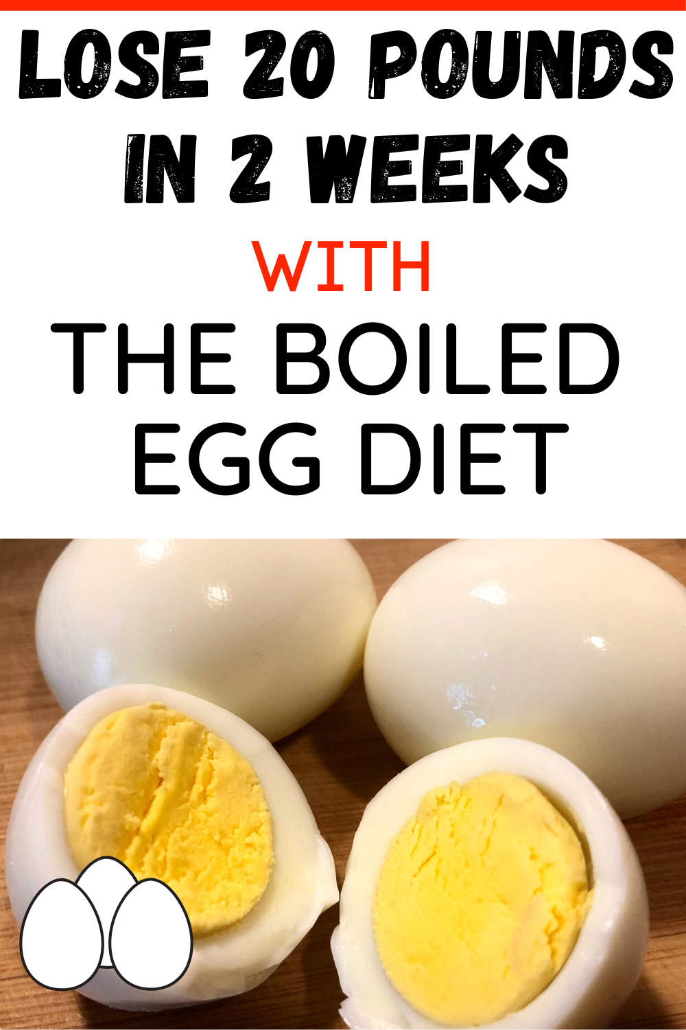 You are currently viewing THE BOILED EGG DIET, HOW TO LOSE 20 POUNDS IN 2 WEEKS