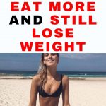 The Surprising Truth: Why Eating More Can Help You Lose Weight