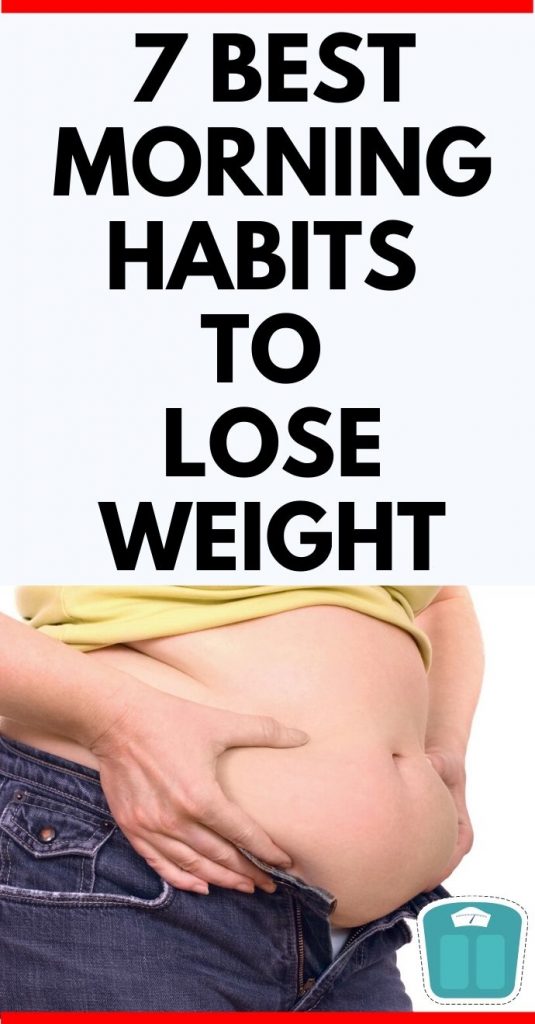 7 Best Morning Habits to Lose Weight – Healthy Life