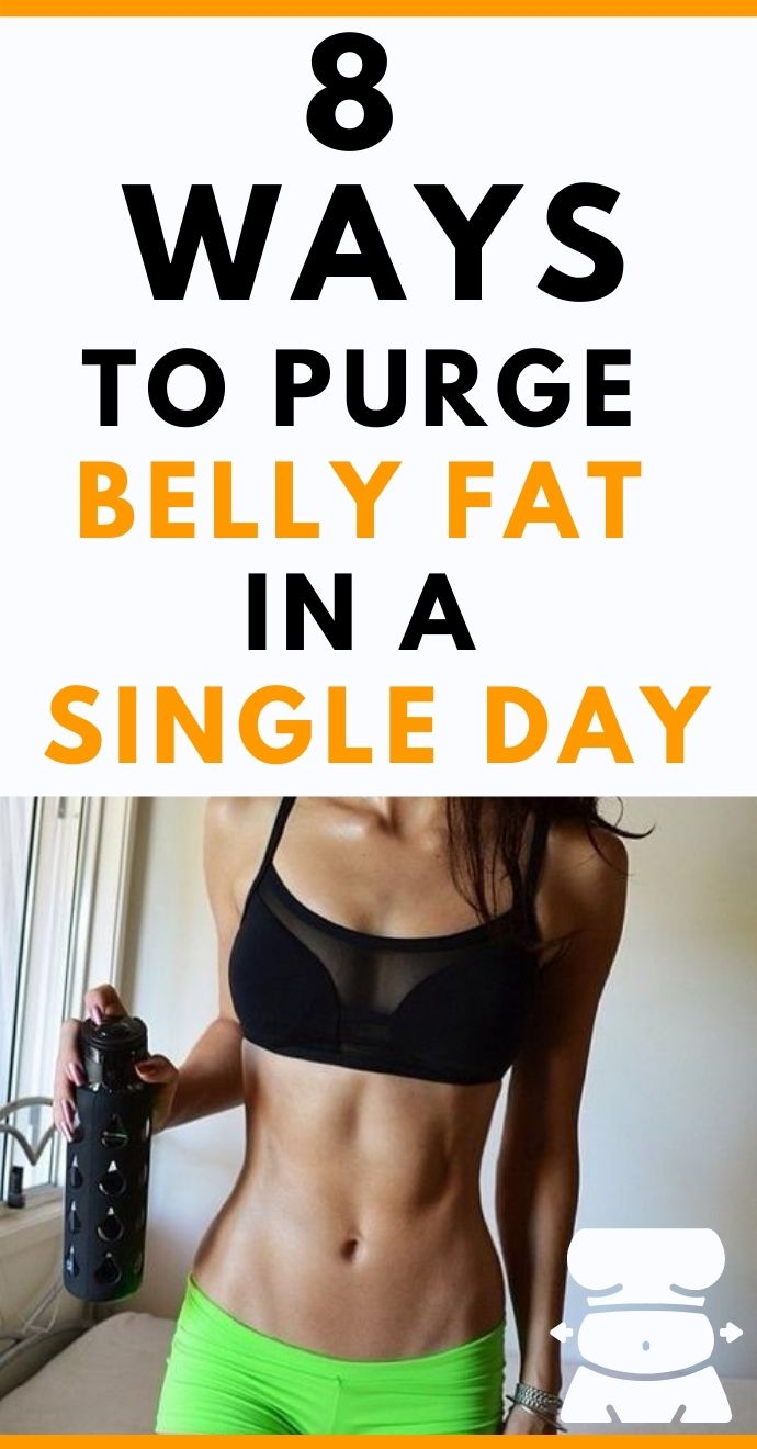 Read more about the article 8 Ways to Purge Belly Fat in a Single Day