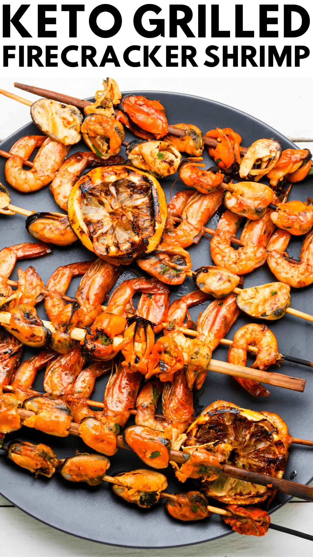 Exploding with Flavor: Keto Grilled Firecracker Shrimp Keto Grilled Firecracker Shrimp