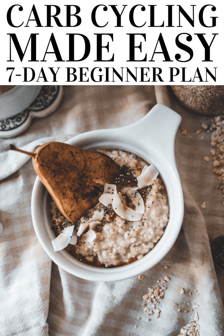 Carb Cycling 101: A 7-Day Beginner’s Guide to Effective Weight Loss